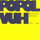 Double CD - Popol Vuh - Revisited & Remixed 1970-1999