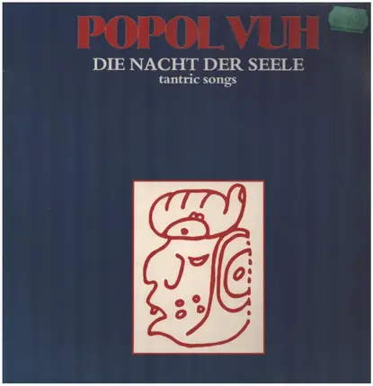 Popol Vuh - Die Nacht Der Seele - Tantric Songs