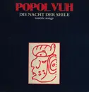 LP - Popol Vuh - Die Nacht Der Seele - Tantric Songs