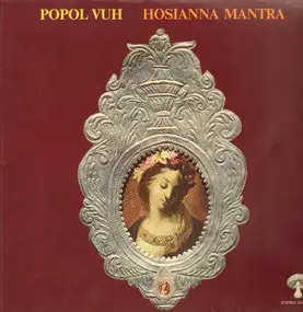 Popol Vuh - Hosianna Mantra