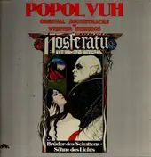 Popol Vuh - Nosferatu: Brüder Des Schattens - Söhne Des Lichts