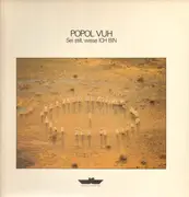 LP - Popol Vuh - Sei Still Wisse Ich Bin