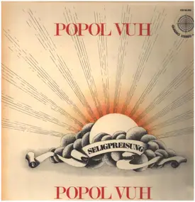 Popol Vuh - Seligpreisung