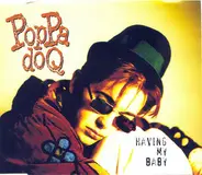 Poppa Doq - Having My Baby