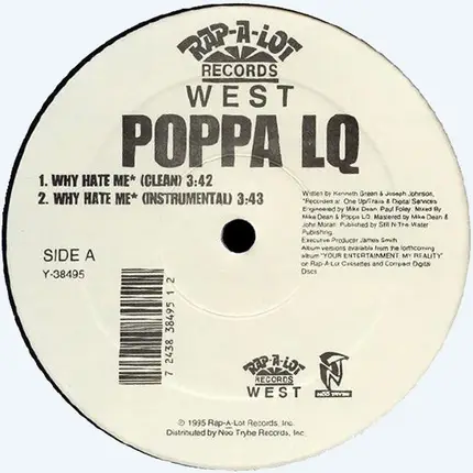 Poppa LQ - Why Hate Me / Killa 4 My Hood