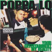 Poppa LQ - Your Entertainment, My Reality