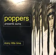 Poppers Presents Aura - Every Little Time