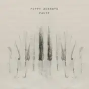 POPPY ACKROYD - Pause
