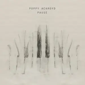 POPPY ACKROYD - Pause