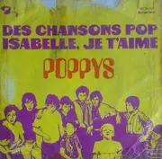 7'' - Poppys - Des Chansons Pop / Isabelle, Je T'Aime