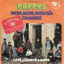 7inch Vinyl Single - Poppys - Non, Non, Rien N'a Change
