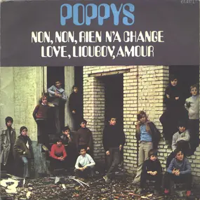 Poppys - Non, Non, Rien N'A Changé