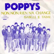 7inch Vinyl Single - Poppys - Non, Non, Rien N'A Changé