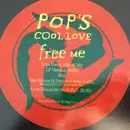 12inch Vinyl Single - Pop's Cool Love - Free Me