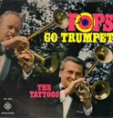 LP - Pops Go Trumpet - The Tattoos