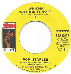 Pops Staples - Whicha Way Did It Go / What's Your Thing