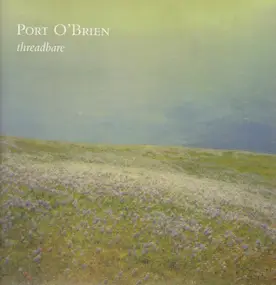 Port O'Brien - Threadbare