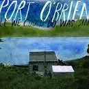 Port O'Brien - All We Could Do Was Sing