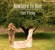 Port O'Brien - Nowhere To Run