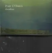 LP - Port O'Brien - Threadbare