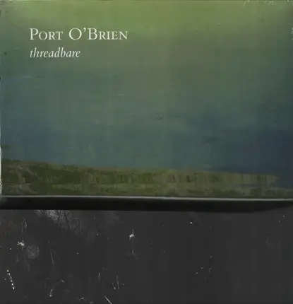Port O'Brien - Threadbare