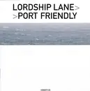 CD - Port Friendly - Lordship Lane