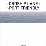 Port Friendly - Lordship Lane