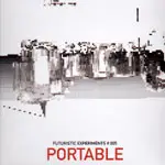 Portable - Futuristic Experiments #005