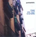 LP - Portastatic - I Hope Your Heart Is Not Brittle - +insert