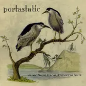 Portastatic - Slow Note From a Sinking Ship