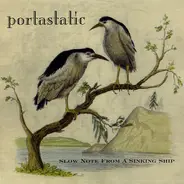 Portastatic - Slow Note From a Sinking Ship
