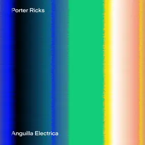 Porter Ricks - Anguilla Electrica