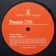 Porter Ricks - Shadow Boat EP