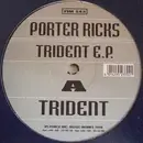12inch Vinyl Single - Porter Ricks - Trident E.P.