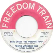 Porter Wagoner And Dolly Parton - Here Comes The Freedom Train / All Aboard America