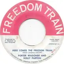 7inch Vinyl Single - Porter Wagoner And Dolly Parton - Here Comes The Freedom Train / All Aboard America