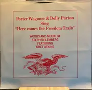 7inch Vinyl Single - Porter Wagoner And Dolly Parton - Here Comes The Freedom Train / All Aboard America