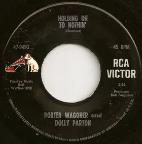 Porter Wagoner & Dolly Parton - Holding On To Nothin'