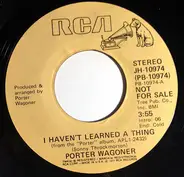 Porter Wagoner - I Haven't Learned A Thing