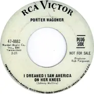 Porter Wagoner - I Dreamed I Saw America On Her Knees