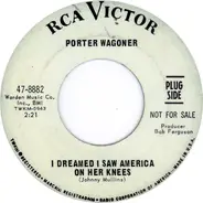 Porter Wagoner - I Dreamed I Saw America On Her Knees