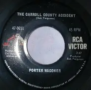 Porter Wagoner - The Carroll County Accident / Sorrow Overtakes The Wine