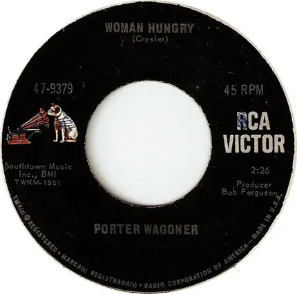 Porter Wagoner - Woman Hungry / Out Of The Silence (Came A Song)