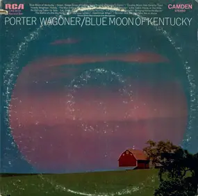 Porter Wagoner - Blue Moon Of Kentucky