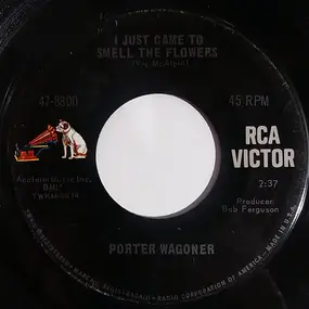 Porter Wagoner - I Just Came To Smell The Flowers / I'm A Long Way From Home