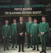 The Blackwood Brothers Quartet , Porter Wagoner - More Grand Old Gospel