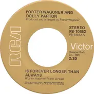 Porter Wagoner/Dolly Parton - Is Forever Longer Than Always/If You Say I Can