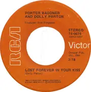 7'' - Porter Wagoner And Dolly Parton - Lost Forever In Your Kiss