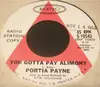 7inch Vinyl Single - Portia Payne - You Gotta Pay Alimony / Walkin' (Hope You're Walkin' Too)