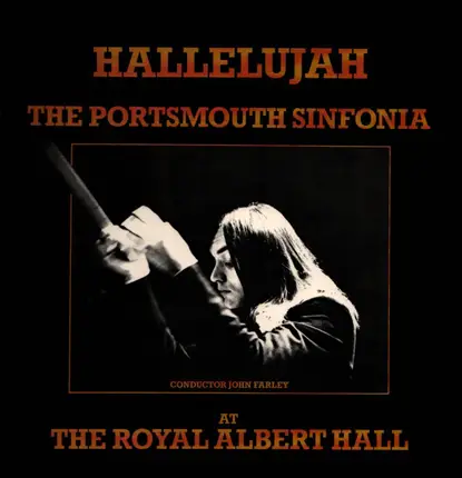 Portsmouth Sinfonia - Conductor John Farley - Hallelujah - At The Royal Albert Hall